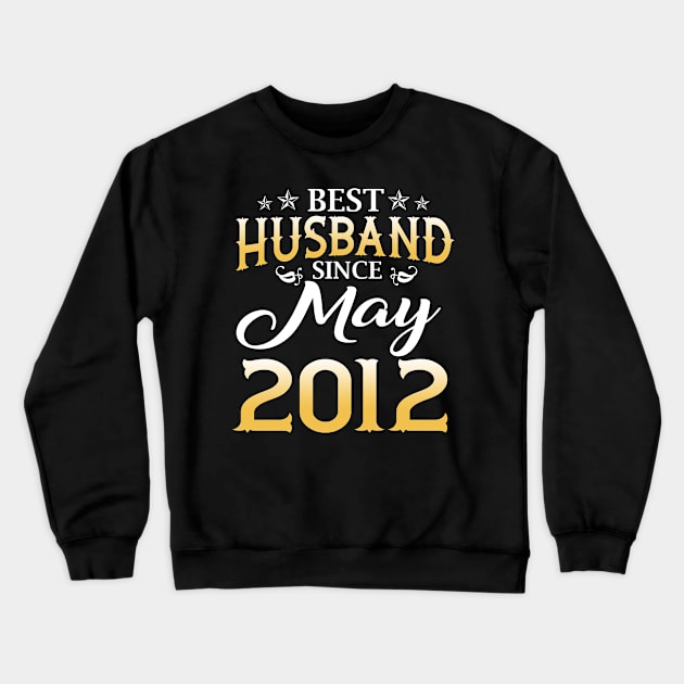 Mens 7th Wedding Anniversary Gifts Best Husband Since 2012 Crewneck Sweatshirt by Simpsonfft